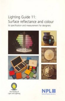 Lighting guide 11 : surface reflectance and colour : its specification and measurement for designers