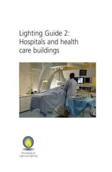 Lighting guide 2 : hospitals and health care buildings