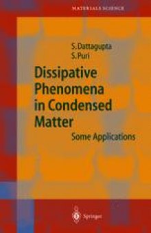 Dissipative Phenomena in Condensed Matter: Some Applications