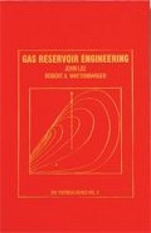Gas reservoir engineering (SPE textbook series)