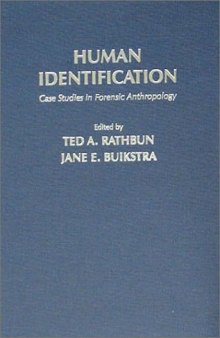 Human Identification: Case Studies in Forensic Anthropology