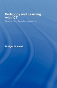 Pedagogy and Learning with ICT: Researching the Art of Innovation  