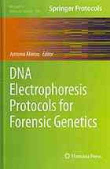 DNA electrophoresis protocols for forensic genetics