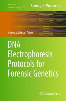 DNA Electrophoresis Protocols for Forensic Genetics (Methods in Molecular Biology)  