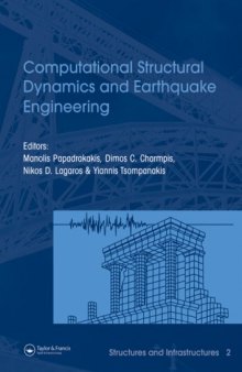 Computational Structural Dynamics and Earthquake Engineering: Structures and Infrastructures Book Series, Vol. 2