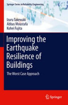 Improving the Earthquake Resilience of Buildings: The worst case approach