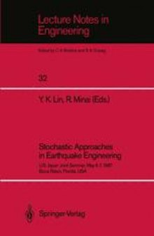 Stochastic Approaches in Earthquake Engineering: U.S.-Japan Joint Seminar, May 6–7, 1987, Boca Raton, Florida, USA