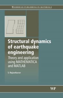 Structural dynamics of earthquake engineering: Theory and application using Mathematica and Matlab