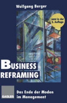 Business Reframing: Das Ende der Moden im Management