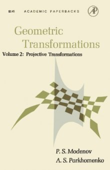 Geometric Transformations, Volume 2: Projective Transformations