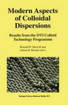Modern Aspects of Colloidal Dispersions: Results from the DTI Colloid Technology Programme