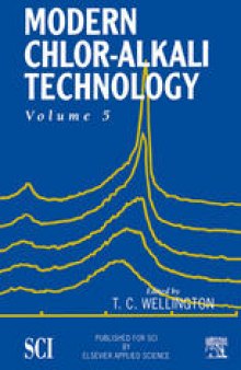 Modern Chlor-Alkali Technology: Volume 5