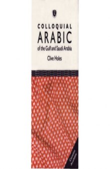 Colloquial Arabic of the Gulf and Saudi Arabia: The Complete Course for Beginners (Book  Cassettes)