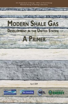 Modern shale gas development in the United States : a primer