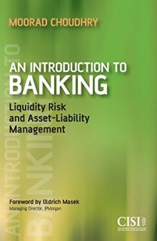 An Introduction to Banking: Liquidity Risk and Asset-Liability Management