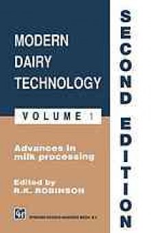 Robinson: Modern Dairy Technology: Volume 1 Advances in Milk Processing