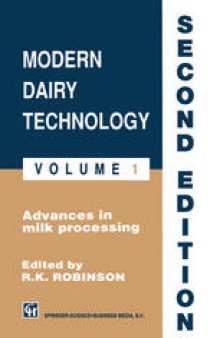 Robinson: Modern Dairy Technology: Volume 1 Advances in Milk Processing