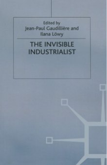 The Invisible Industrialist: Manufactures and the Production of Scientific Knowledge