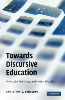 Towards discursive education: philosophy, technology and modern education  