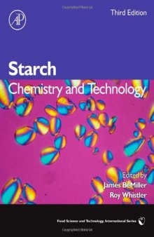 Starch, Third Edition: Chemistry and Technology 