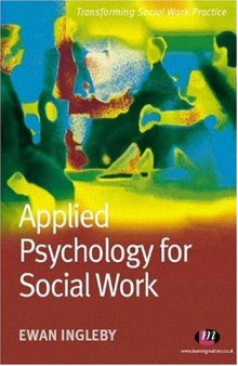 Applied Psychology for Social Work (Transforming Social Work Practice)  