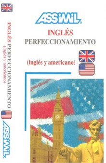 Assimil - Inglés perfeccionamiento: (inglés e inglés americano)