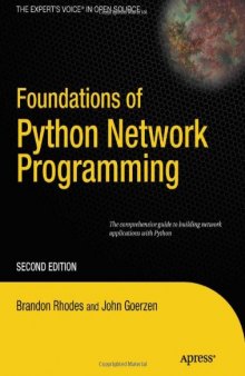 Foundations of Python Network Programming: The comprehensive guide to building network applications with Python