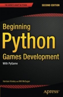 Beginning Python Games Development, 2nd Edition: With PyGame