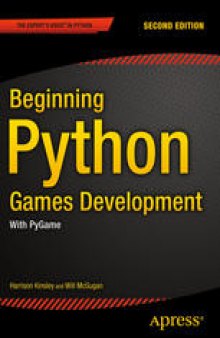 Beginning Python Games Development: With Pygame