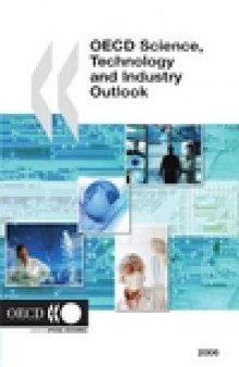 The OECD Science, Technology and Industry Outlook 2006