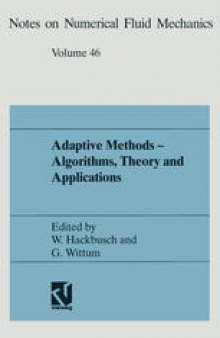 Adaptive Methods — Algorithms, Theory and Applications: Proceedings of the Ninth GAMM-Seminar Kiel, January 22–24, 1993