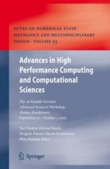 Advances in High Performance Computing and Computational Sciences: The 1st Kazakh-German Advanced Research Workshop, Almaty, Kazakhstan, September 25 to October 1, 2005