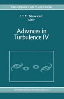 Advances in Turbulence IV: Proceedings of the fourth European Turbulence Conference 30th June – 3rd July 1992