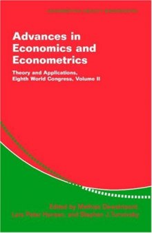Advances in Economics and Econometrics: Theory and Applications, Eighth World Congress, Volume II (Econometric Society Monographs)