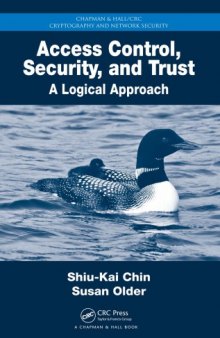 Access Control, Security, and Trust : A Logical Approach