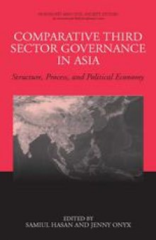 Comparative Third Sector Governance in Asia: Structure, Process, and Political Economy