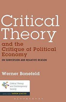 Critical theory and the critique of political economy : on subversion and negative reason