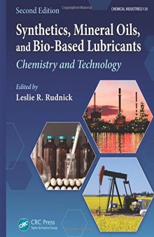 Synthetics, Mineral Oils, and Bio-Based Lubricants: Chemistry and Technology, Second Edition
