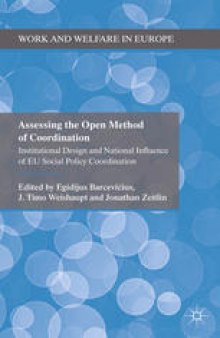 Assessing the Open Method of Coordination: Institutional Design and National Influence of EU Social Policy Coordination