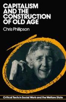 Capitalism and the Construction of Old Age