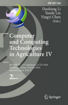 Computer and Computing Technologies in Agriculture IV: 4th IFIP TC 12 Conference, CCTA 2010, Nanchang, China, October 22-25, 2010, Selected Papers, Part II