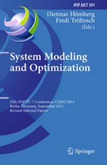 System Modeling and Optimization: 25th IFIP TC 7 Conference, CSMO 2011, Berlin, Germany, September 12-16, 2011, Revised Selected Papers