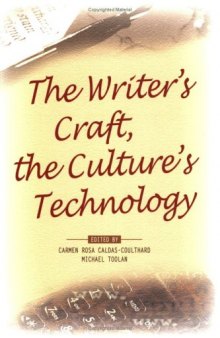The Writer's Craft, the Culture's Technology (PALA Papers 1) (PALA Papers)