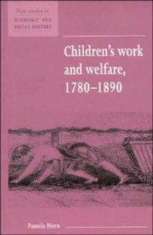 Children's work and welfare, 1780-1890