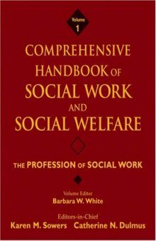 Comprehensive Handbook of Social Work and Social Welfare: The Profession of Social Work  