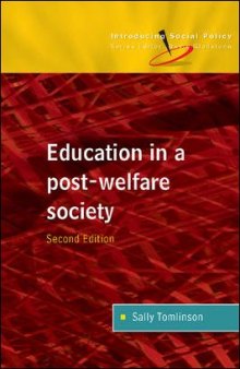 Education in a Post-Welfare Society (Introducing Social Policy)