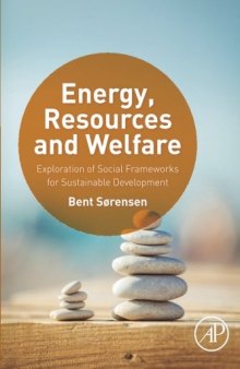 Energy, resources and welfare : exploration of social frameworks for sustainable development