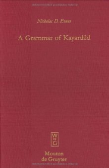 A Grammar of Kayardild: With Historical-Comparative Notes on Tangkic