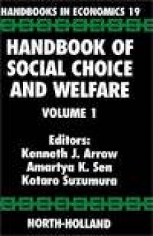 Handbook Of Social Choice And Welfare, Vol. 1