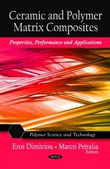 Ceramic and Polymer Matrix Composites: Properties, Performance and Applications (Polymer Science and Technology)